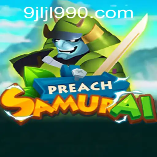 Discover the Intriguing World of PreachSamurai: A Unique Gaming Experience